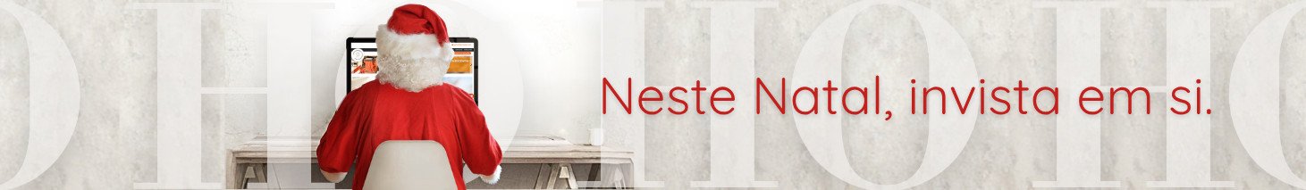 Este Natal invista em si.