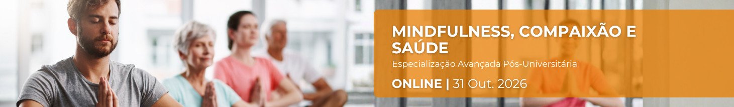 Mindfullness, Compaixão e Saúde